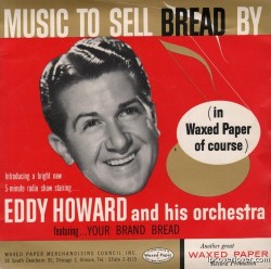 lpcoverlover:  Wax on  “Music to Sell Bread By”  A promotional record from the Waxed Paper Merchandising Council!  A…  View Post 