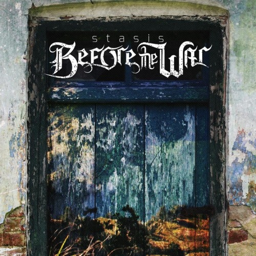 Before The War - Stasis [EP] (2013)