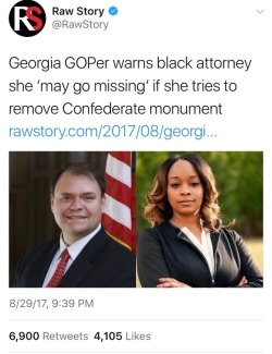jfk-lunarangel: weavemama:  weavemama: so a republican representative literally threatened to murder a black woman because of a statue…… just thought ya’ll should know this is what america still stands for More sources since Raw Story’s credibility