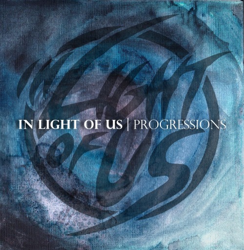 In Light Of Us - Progression [EP] (2013)