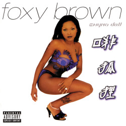 BACK IN THE DAY |1/26/99| Foxy Brown releases her second album, Chyna Doll, on Def Jam Records.
