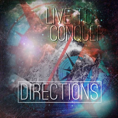 Live To Conquer - Directions [EP] (2014)