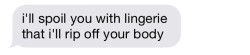 allycakesxo:  erase-reality:  Sext af  10/10 would marry the person who sends me a text like this 