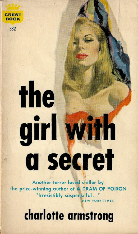 The Girl With A Secret, by Charlotte Armstrong (Crest, 1960).From Ebay.