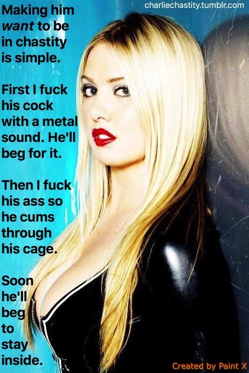 Making him want to be in chastity is simple.First I fuck his cock with a metal sound. He’ll beg for it.Then I fuck his ass so he cums through his cage.Soon he’ll beg to stay inside.
