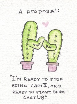 lunatheinksane:  sassy-spoon:  prostituteryan:  radryro:  prostituteryan I LOOKED UP CACTUS PUNS  THIS IS INCREDIBLE.  BUT YOU GUYS CACTI IS PLURAL AND CACTUS IS THE SINGULAR FORM SO THEY’RE LITERALLY SAYING THEY’RE READY TO BE SINGLE YOU GUYS ARE