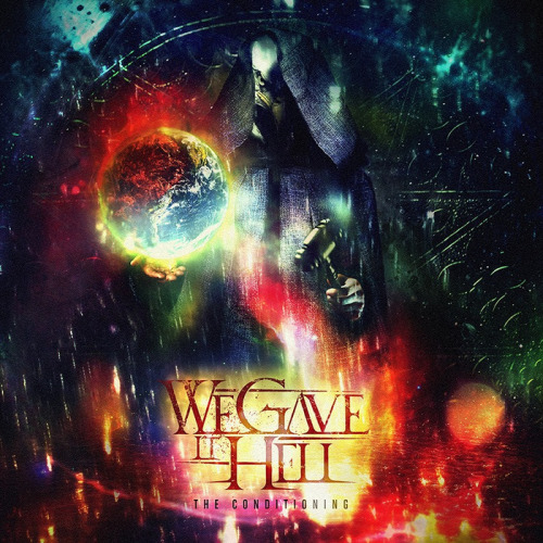 We Gave It Hell - The Conditioning [EP] (2014)