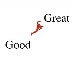 Making the leap from Good to great