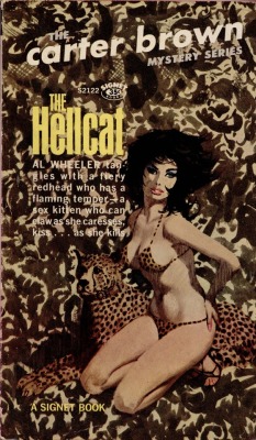 brownslair: “The Hellcat”, Carter Brown, 1968 (1962).Cover art by Robert McGinnis. “Al Wheeler tangles with a fiery red-head who has a flaming temper — a sex kitten who can claw as she caresses, kisses.. as she kills”.#RobertMcGinnis #CarterBrown