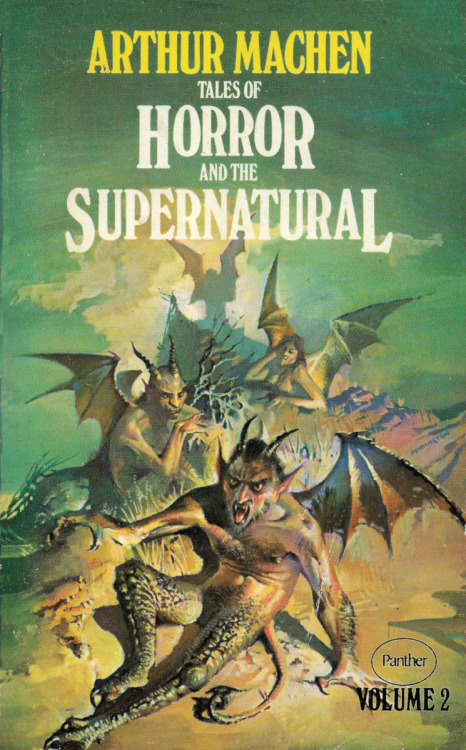 Tales Of Horror And The Supernatural: Volume 2, by Arthur Machen (Panther, 1975).From a second-hand book shop in Cromford, Derbyshire.