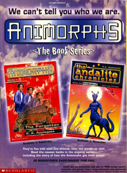 ruinedchildhood:  These books were so popular but I refused to touch them because the covers scared me. -Animorphs Ad from 1997