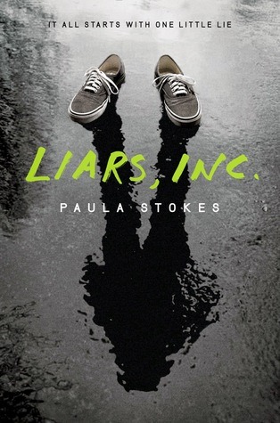 Liars, Inc by Paula Stokes