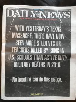 you-might-belong-in-gryffindor: peaceout–girlscout:  starksisterx:  sixpenceee:  The front page of today’s Daily News issue   wow as a teacher i am officially braver than a us marine @ me   As a teacher, I am officially in more danger than US Marines.