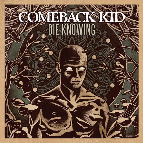 Comeback Kid - Die knowing (2014)