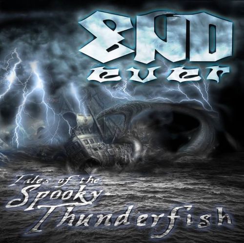 End Ever - Tales Of The Spooky Thunderfish (2014)