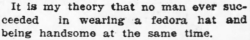 aeolus06: dadko:  slbtumblng:  yesterdaysprint: The Topeka Daily Capital, Kansas, October 18, 1905 Then someone could explain to me how this guy became the Man of the Dreams of an entire generation?    How dare you forget  uhmm&hellip;guys.