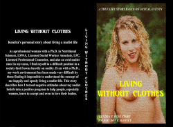 natures-hideaway:  Finally, there is a serious and thoughtful book about living a happy and productive nudist life. A young woman learns in her teens that she loves doing everything in the nude, and finally realizes that she is a nudist. She educates
