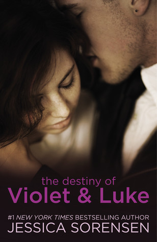 The Destiny Of Violet & Luke by Jessica Sorensen
