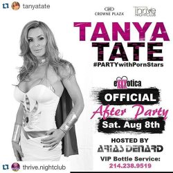 Sadly we won&rsquo;t be at the  #partywithpornstars with the #beautiful @tanyatate. Hopefully she&rsquo;ll let us know how it goes? #jealous ••• #repost @eXXXotica @ThriveNightClub #afterparty #sexysaturday