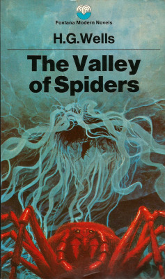 The Valley of Spiders, by H.G.Wells (Fontana, 1974). From a charity shop in Nottingham.