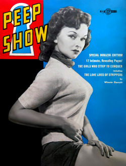 Lili Lamont appears on the cover of the “SPECIAL BURLESK EDITION” of ‘PEEP SHOW’ (Vol.1 - No.12) magazine; published in April/May of 1953..