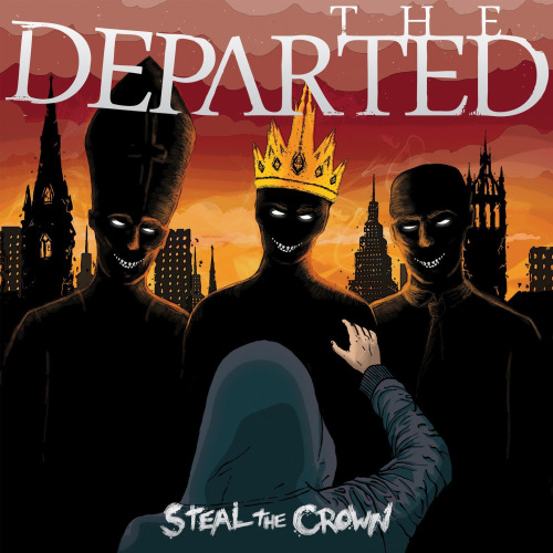The Departed – Steal The Crown (2013)