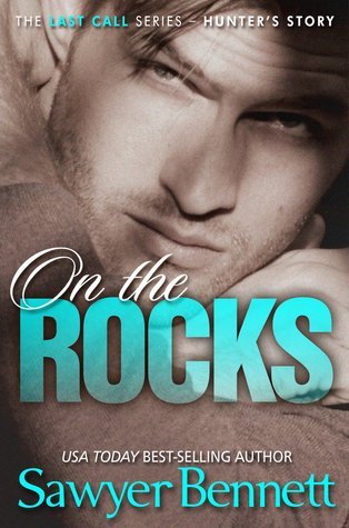 On The Rocks by Sawyer Bennett