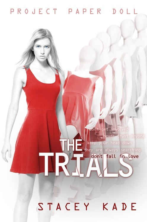 The Trials by Stacey Kade