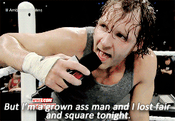 fyeahambrose: It was about taking whatâ€™s yours, what you deserve what you feel that you earned, what you know in your heart and soul that you deserved that you earned.  Dean ambrose is a beast.