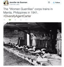 kurt-banged-her:  justira:  #DiversifyAgentCarter in pictures | my twitter The “Women Guerrillas” corps trains in Manila, Philippines in 1941. #DiversifyAgentCarter pic.twitter.com/7zia1Rr2vW— Jennifer de Guzman (@Jennifer_deG) May 9, 2015 My grandfather