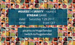   Get ready for guessing.   Round 6 of Guess the Booty stream game will be tomorrow, Saturday 7.29.201., at 9 pm CET on  Picarto and Twitch.Winner of stream game will get booty of choice. After stream game I’ll post 4 booties for guessing like in previous