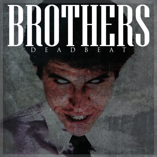 Brothers - Deadbeat [EP] (2014)