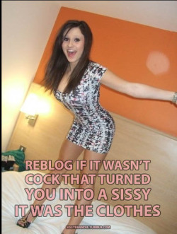 t-girljen:  warrior-angel-sissy:  toyloverboi:  mikalasissyj131:  bitch-daddy:  leggysissybritney:  Thats what did it for me!  It was both.  First it was the clothes….now it is both  Make up then clothes then cock now all three x  SO TRUE !  It’s