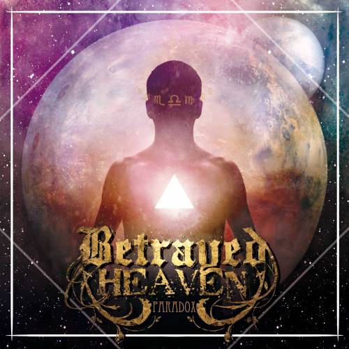Betrayed Heaven - Paradox (2013)