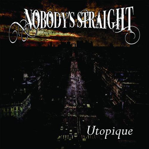 Nobody’s Straight – Utopique (2014)