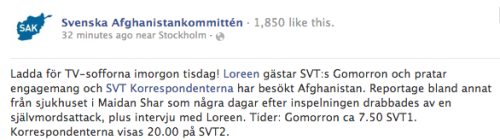 According to Svenska Afghanistankommittén&#8217;s FB page Loreen will appear twice on Swedish Television tomorrow! To talk about her work with the organization and her experience in Afghanistan. Gomorron Sverige, SVT1, 07:50AM (Click here for live stream)  Korrespondenterna, SVT2, 20:00PM (Will be uploaded on this link after the show)