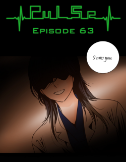Pulse by Ratana Satis - Episode 63All episodes are available on Lezhin English - read them here—Tell us what do you think about chapter. Check Forum Thread!