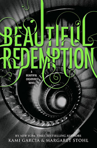 Beautiful Redemption by Kami Garcia & Margaret Stohl