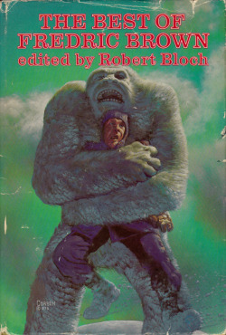 The Best Of Fredric Brown, edited by Robert Bloch (Nelson Doubleday / Book Club, 1976). Cover art by Richard Corben