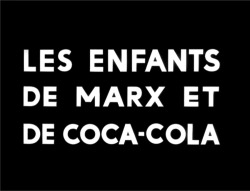 Les enfants de Marx et de Coca-Cola