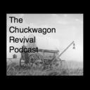 New Chuckwagon Revival Podcast available for iTunes Subscribers
