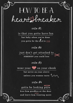 crystalshades:  how to be a heartbreaker &lt;3 