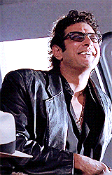 winehouses:  mileysblackfriend:  &ldquo;Boy, do I hate being right all the time!&rdquo; Dr. Ian Malcolm appreciation post because reasons. [for bailey]  #my one and only leather daddy 
