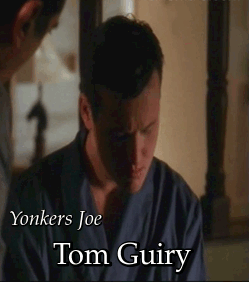 Tom GuiryYonkers Joe