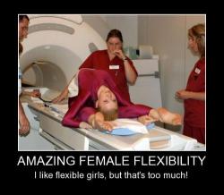Jesus fuck&hellip;. ow.  Also&hellip; am I the only person who doesn&rsquo;t give a shit how flexible a woman is?  Lack of flexibility impedes me penetrating them not at all&hellip;