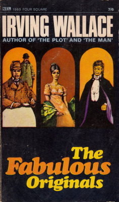 The Fabulous Originals, by Irving Wallace (New English Library, 1967).From a second-hand book shop on Gozo, Malta.EXPOSED:the real Dr Jekyll and Mr Hydethe man who was Robinson Crusoethe truth about Sherlock Holmes