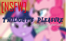 A Twi X Pinkie NSFW request from Deviant Art. &gt;&gt;&gt;&gt;CLICK FOR FULL!&lt;&lt;&lt;&lt;  Today we have some Twi Pie, yet again, but in NSFW form! Pinkie decides to invite Twilight into her home for some delicious goodies and Twilight seems to be