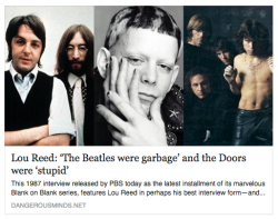 deathgripsforcutie:  merzbowvevo:the beatles and the doors were WAY better than velvet underground though  yeah but were the beatles and the doors better than metal machine music? didnt think so