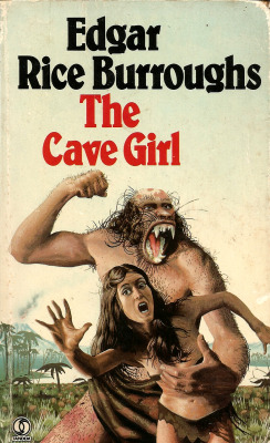 The Cave Girl, by Edgar Rice Burroughs (Tandem, 1977). From a bookshop on Charing Cross Road, London.  &ldquo;Suddenly Waldo became conscious that something was creeping up on him from behind out of the dark cave, and he swung his cudgel, aiming a wicked