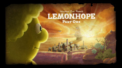 Lemonhope: Part One - title card designed by Steve Wolfhard painted by Nick Jennings